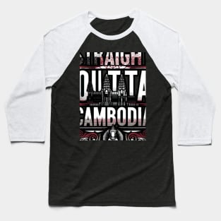 Straight Outta Cambodia Baseball T-Shirt